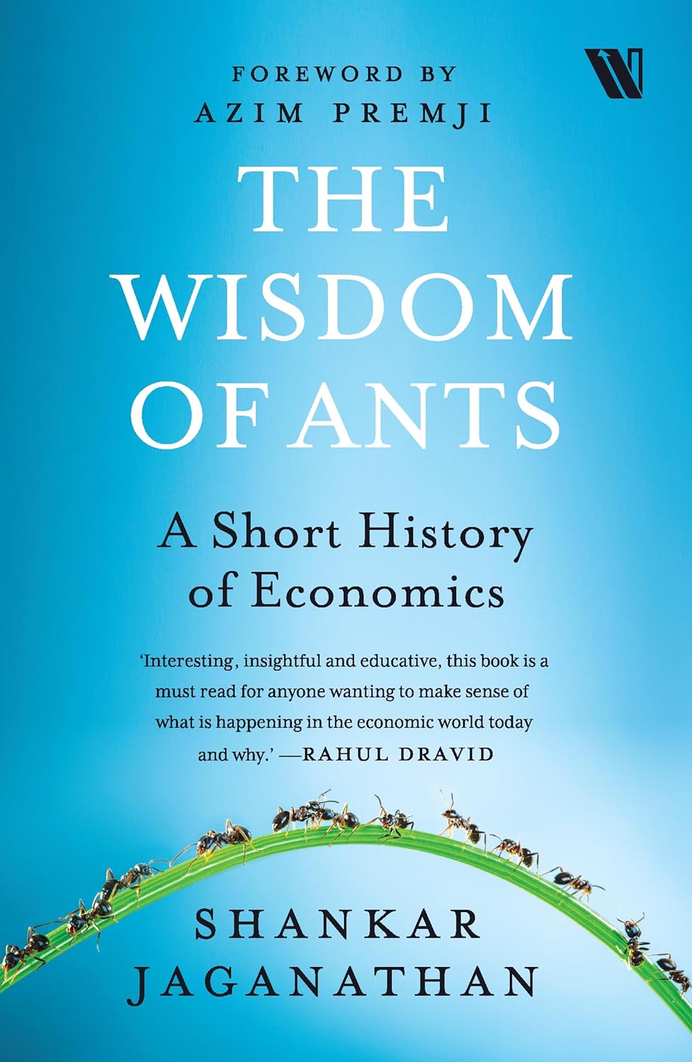 The Wisdom of Ants: A Short History of Economics by Shankar Jaganathan ...