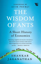 The Wisdom of Ants: A Short History of Economics by Shankar Jaganathan