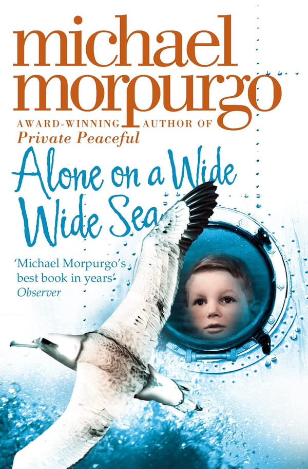 Alone on a Wide Wide Sea by Michael Morpurgo