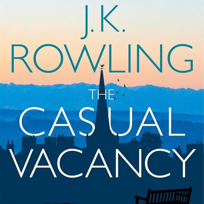 The Casual Vacancy by J.K. Rowling