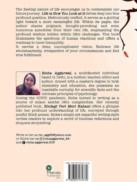 Life is How You Look at it by Richa Aggarwal