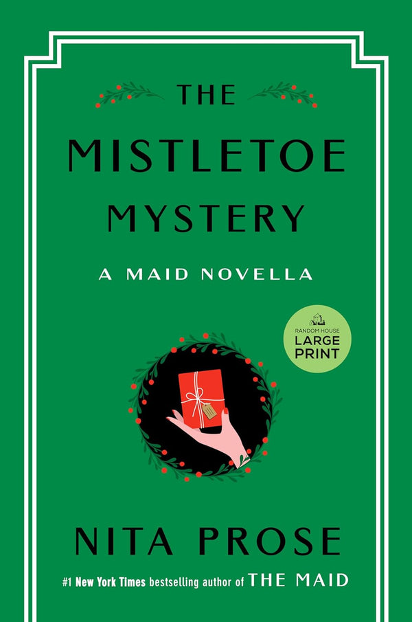 The Mistletoe Mystery: A charming and heartwarming novella for Christmas 2024 from the Sunday Times bestselling author of The Maid by Nita Prose