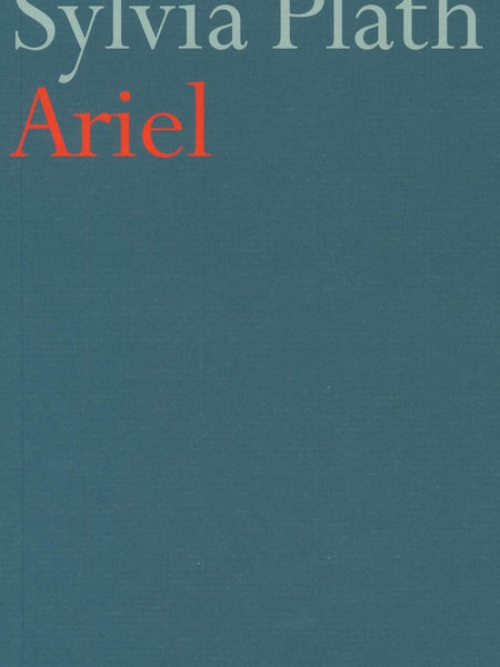Ariel by Sylvia Plath