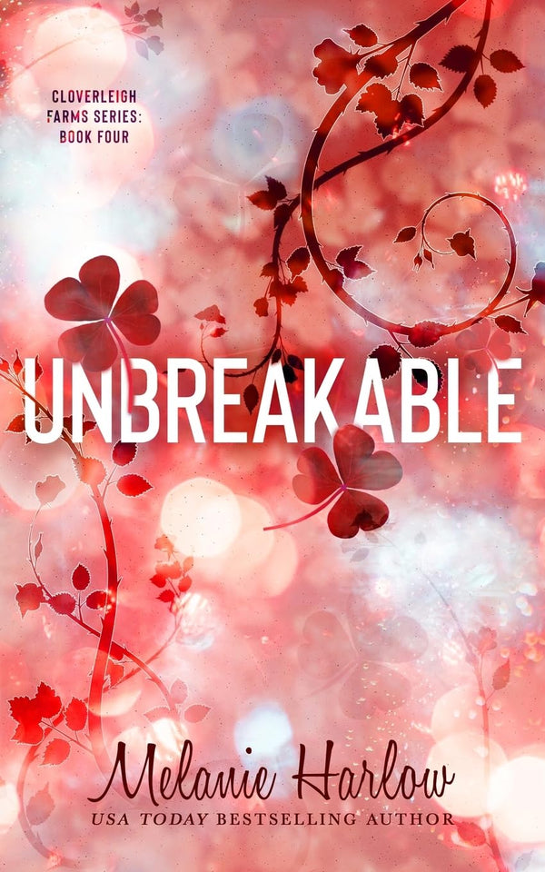 Unbreakable by Melanie Harlow