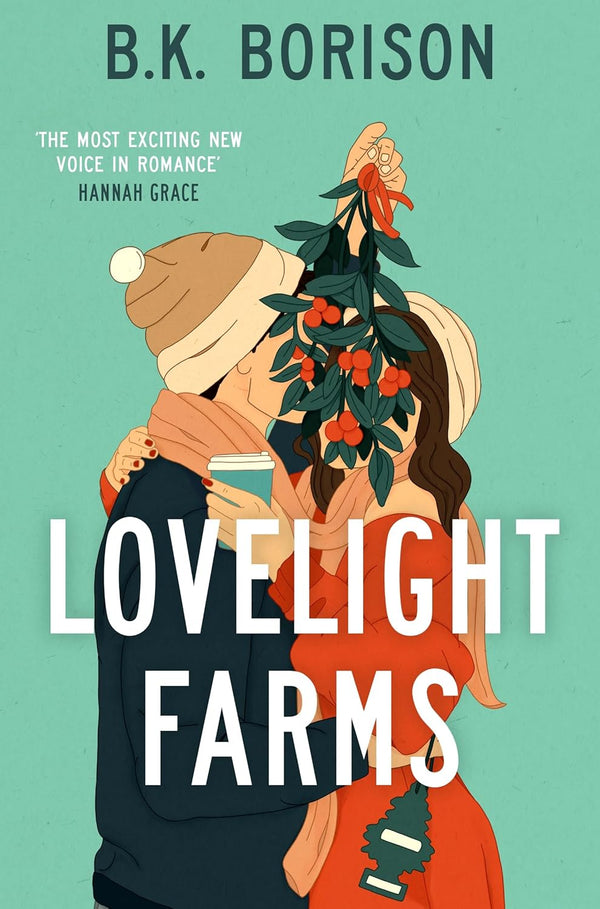 Lovelight Farms: The perfect feel-good friends-to-lovers festive Romcom (Lovelight, 1) by B.K. Borison