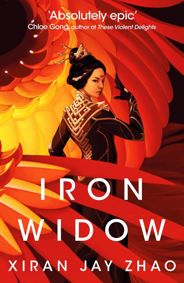 Iron Widow: Instant New York Times by Xiran Jay Zhao