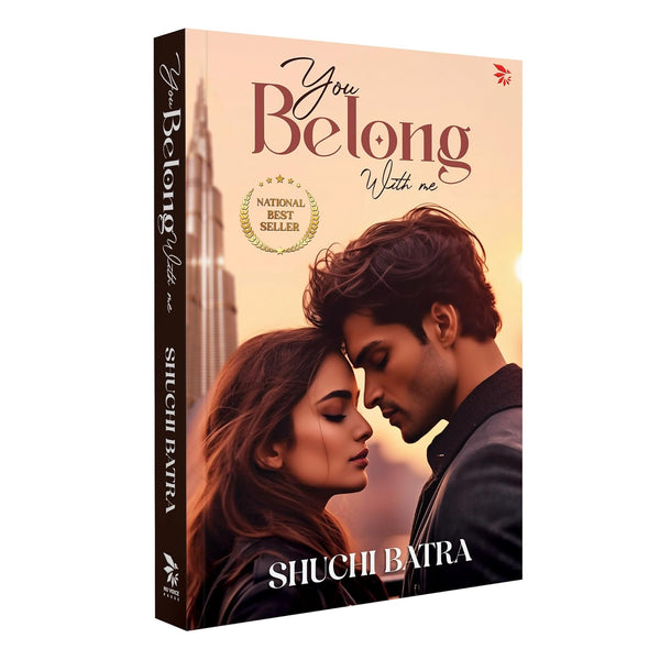 You Belong With Me (A National Best Seller) by Shuchi Batra