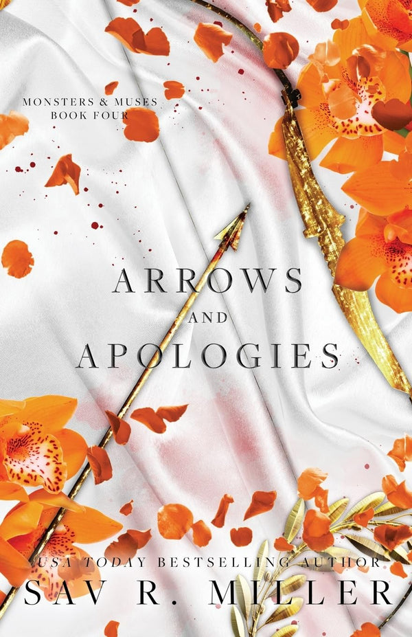 Arrows and Apologies by Sav R Miller