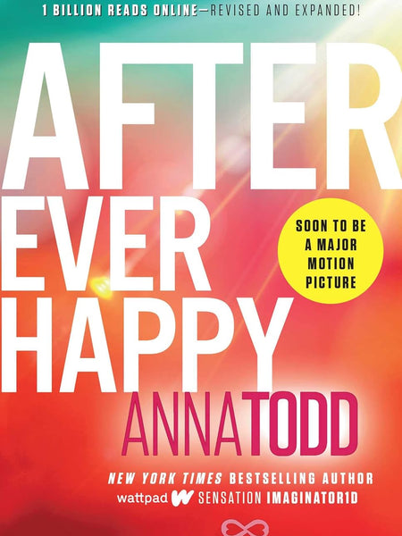 AFTER EVER HAPPY by Anna Todd
