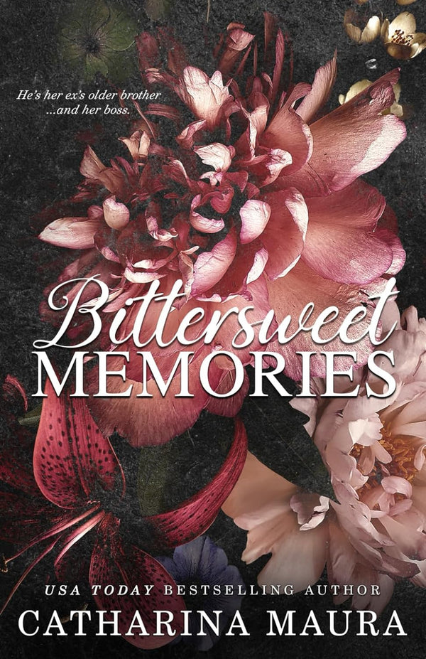 Bittersweet Memories (Off-Limits) by Catharina Maura