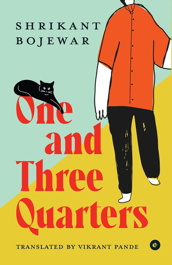 One and Three Quarters by Shrikant Bojewar (Author), Vikrant Pande