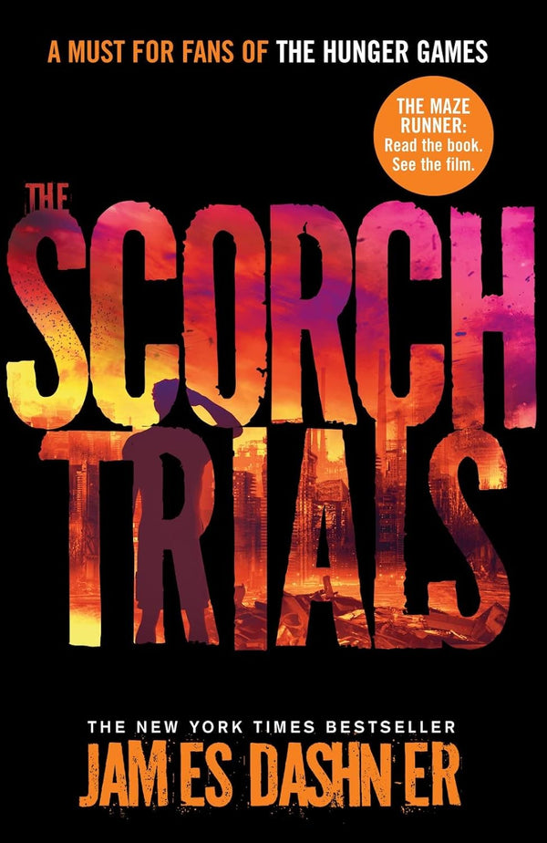 The Scorch Trials: Maze Runner Series: 2 by James Dashner