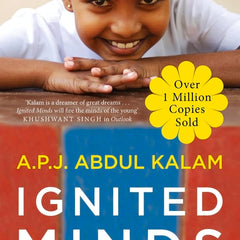 Ignited Minds: Unleashing the Power Within India by A. P. J. Abdul Kalam