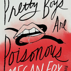 Pretty Boys Are Poisonous By Megan Fox  by Megan Fox