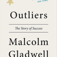 Outliers By Malcolm Gladwell