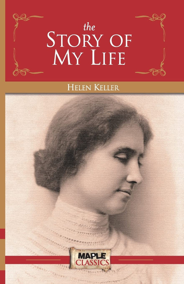 The Story of My Life  by Helen Keller