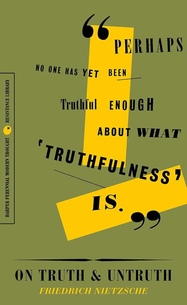 On Truth and Untruth: Selected Writings (The Resistance Library) by Friedrich Nietzsche