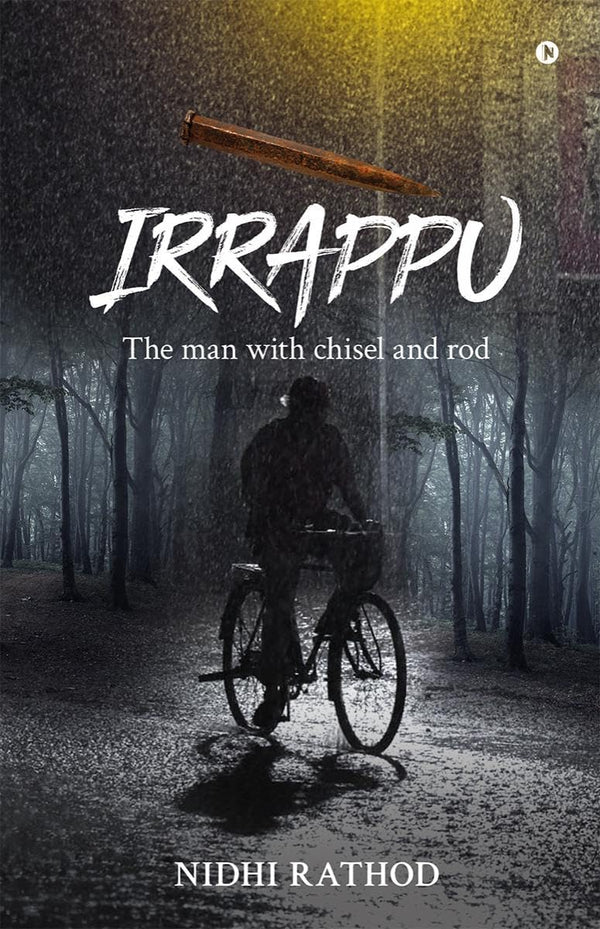 Irrappu : The man with chisel and rod by Nidhi Rathod