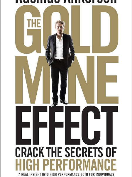 The Gold Mine Effect Book by Rasmus Ankersen