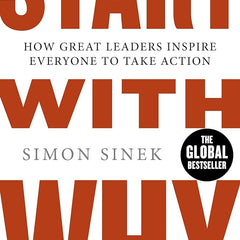 Start With Why By Simon Sinek