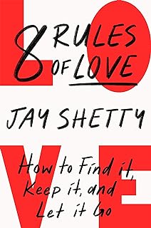 8 RULES OF LOVE by Jay Shetty