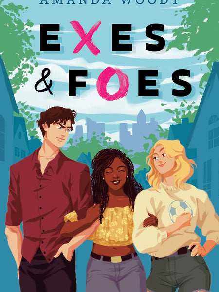 Exes & Foes by Amanda Woody