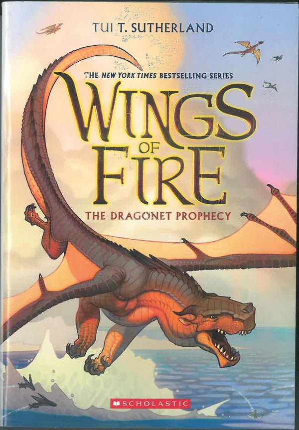 Wings of Fire #01: The Dragonet Prophecy Scholastic Inc by Scholastic Inc