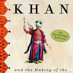 Genghis Khan and the Making of the Moder: And the Making of the Modern World by Jack Weatherford