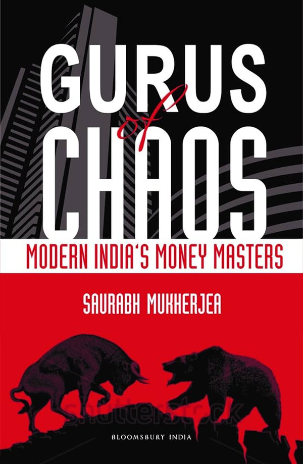 Gurus of Chaos by Saurabh Mukherjea