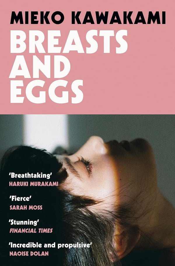 Breasts and Eggs by Mieko Kawakami , Sam Bett