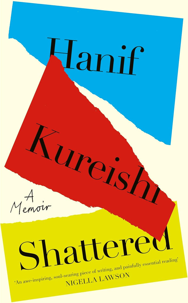 Shattered by Hanif Kureishi