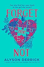 Forget Me Not by Alyson Derrick