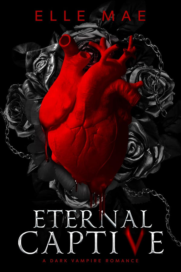 Eternal Captive: A Dark Enemies-to-Lovers Sapphic Vampire Romance (Blood Royale Book 1) by Elle Mae