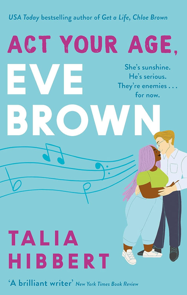 ACT YOUR AGE, EVE BROWN by Talia Hibbert