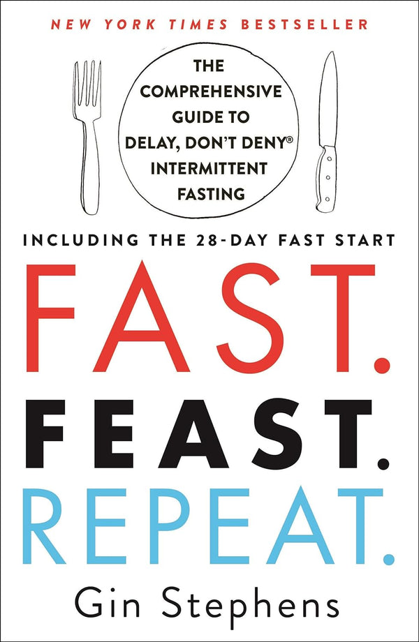 Fast. Feast. Repeat by Gin Stephens