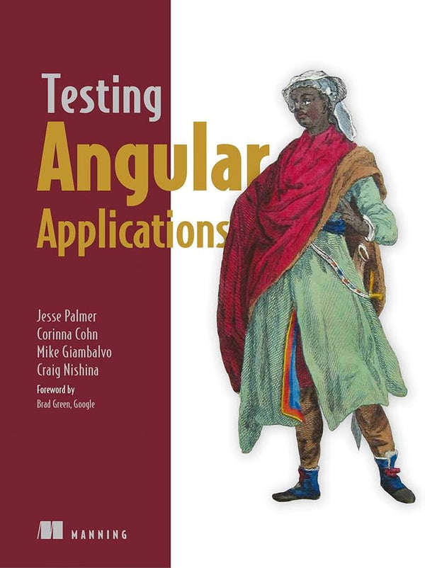 Testing Angular Applications by Jesse Palmer