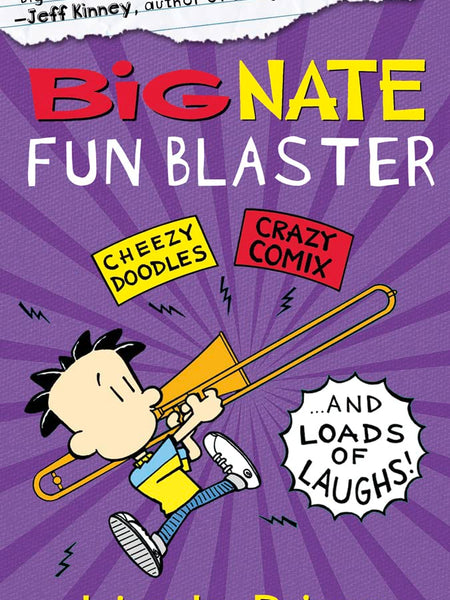 Big Nate Fun Blaster By Lincoln Peirce