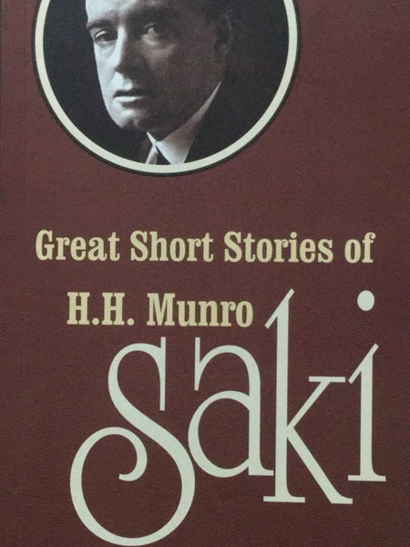 GREAT SHORT STORIES OF H H MUNRO [ SAKI ] by HH MUNRO