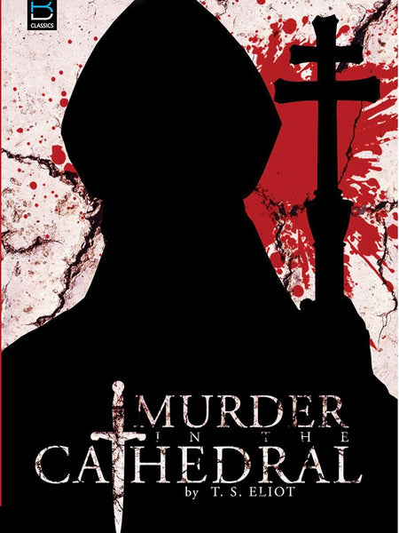 Murder in the Cathedral (B K Classics) by T.S. Eliot
