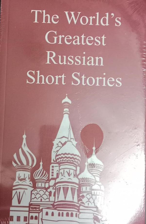 THE WORLD'S GREATEST RUSSIAN SHORT STORIES  by Lexicon