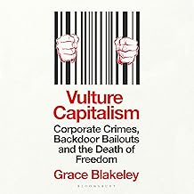 Vulture Capitalism by Grace Blakeley and Bloomsbury Publishing