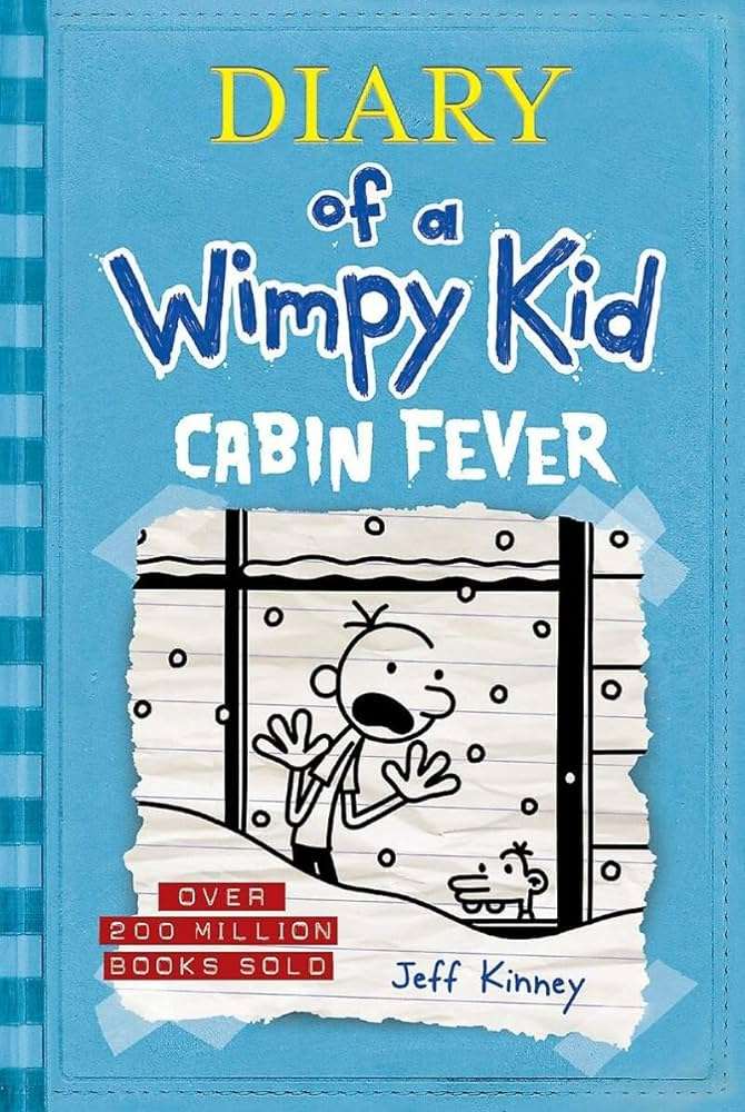 Diary Of A Wimpy Kid Cabin Fever By Jeff Kinney