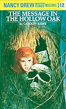 Nancy Drew 12: the Message in the Hollow Oak [Hardcover] Keene, Carolyn [Hardcover] Keene, Carolyn by Carolyn Keene  |