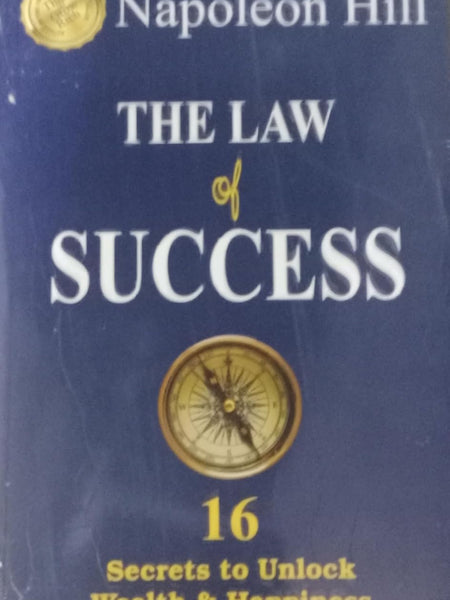 THE LAW & SUCCESS 16 Secrets to Unlock Wealth & Happiness by Napoleon Hill