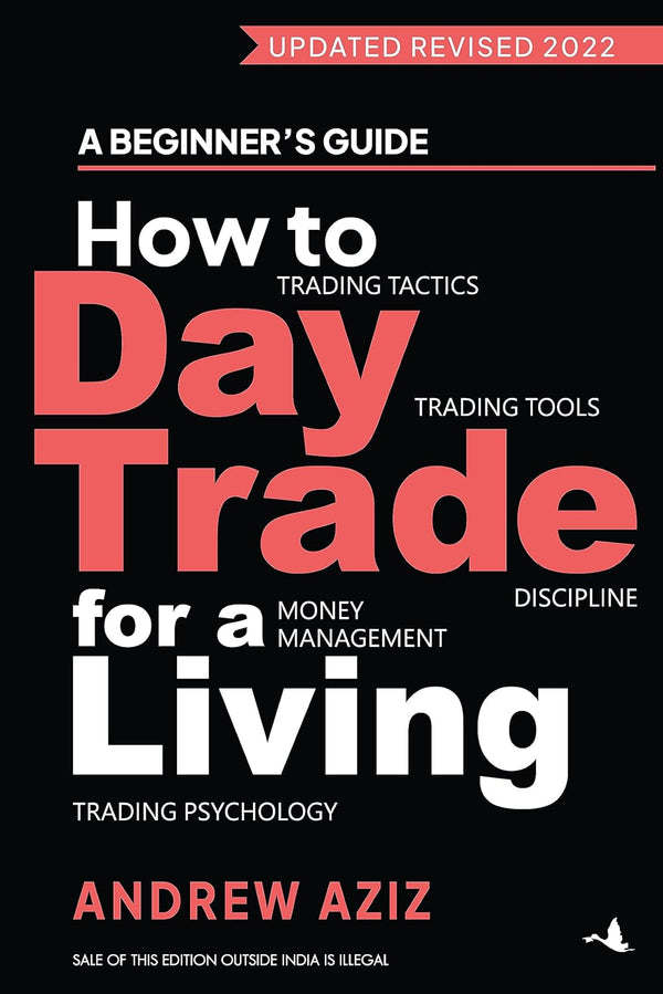 How to Day Trade for Living  by Andrew Aziz (Author)