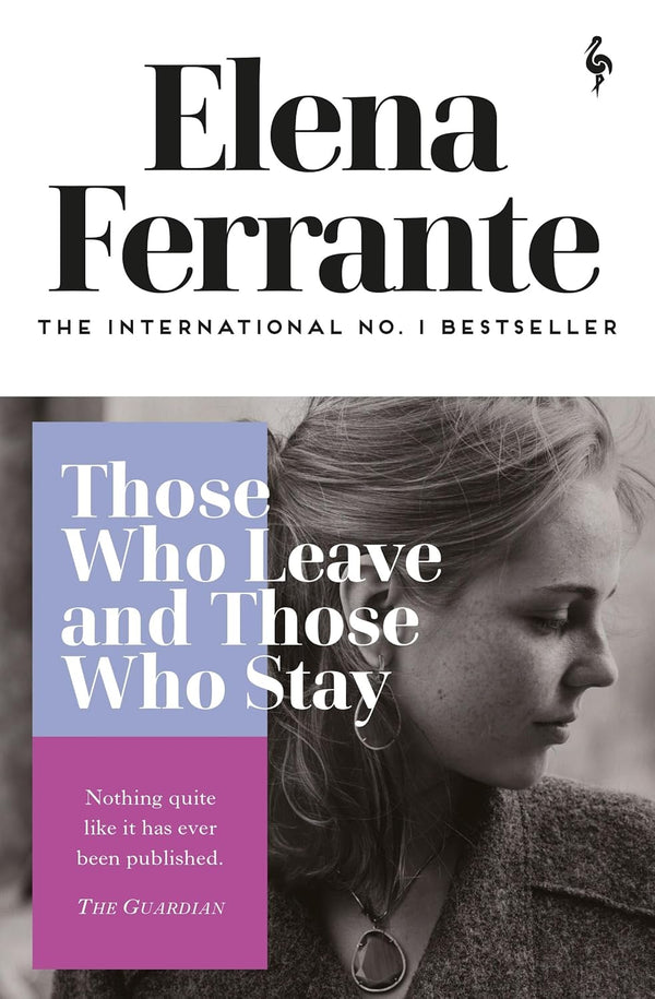 Those Who Leave and Those Who Stay (Neapolitan Quartet) by Elena Ferrante and Ann Goldstein