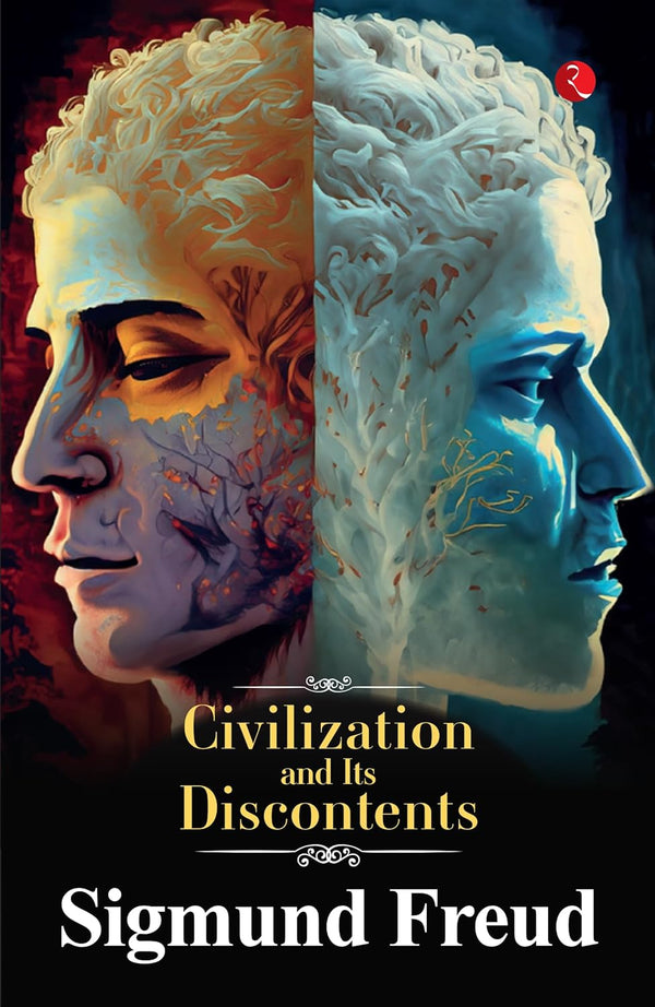 Civilizations and Its Discontents by Sigmund Freud