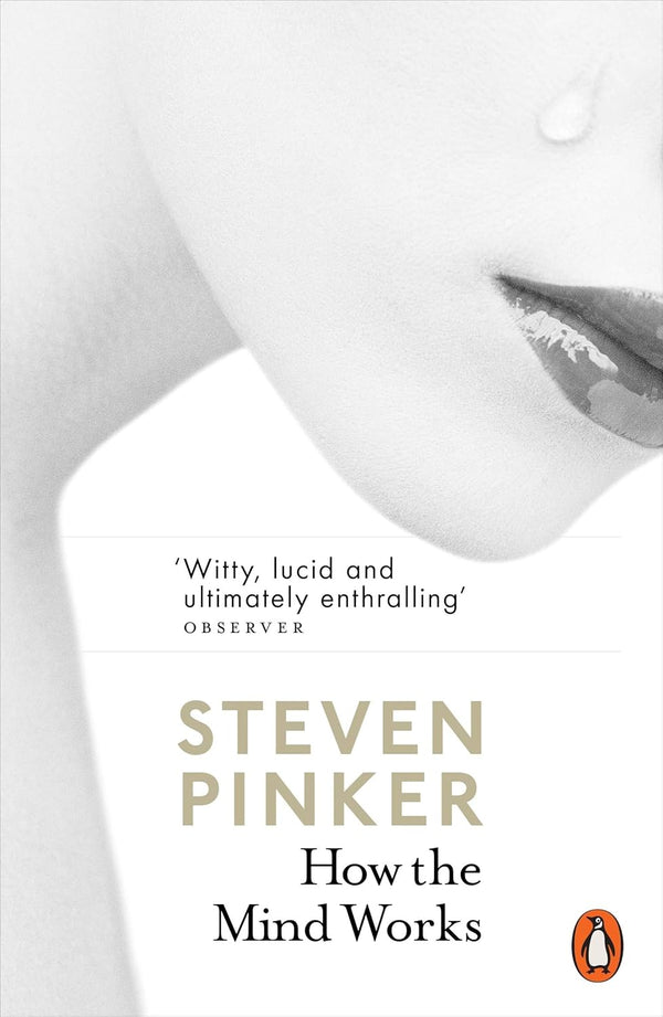 How the Mind Works [Paperback] Pinker, Steven by Steven Pinker