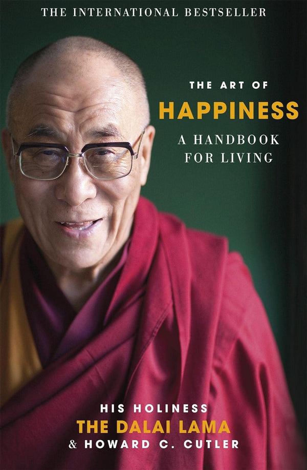 The Art of Happiness by His Holiness the Dalai Lama and Howard Cutler