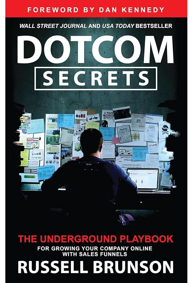 Dotcom Secrets By Russel Brunson